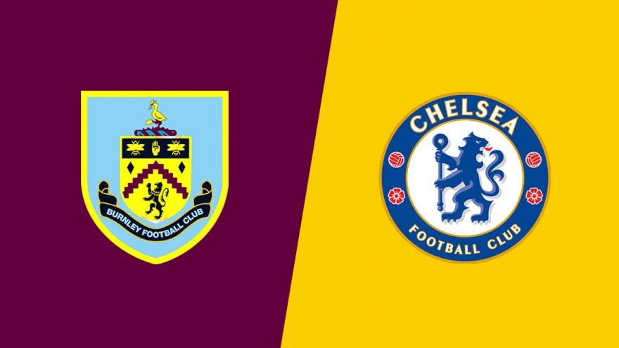 Burnley - Chelsea: Thời cơ bứt phá