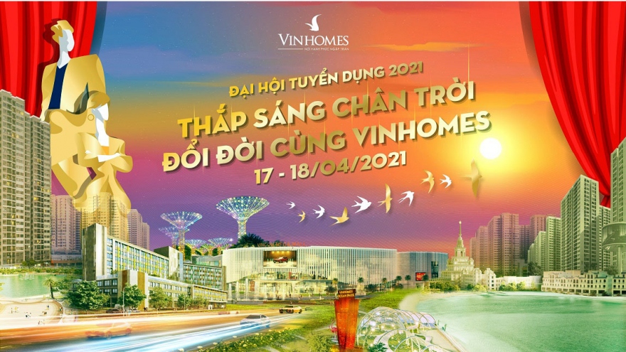 Vinhomes tổ chức đại hội tuyển dụng năm 2021