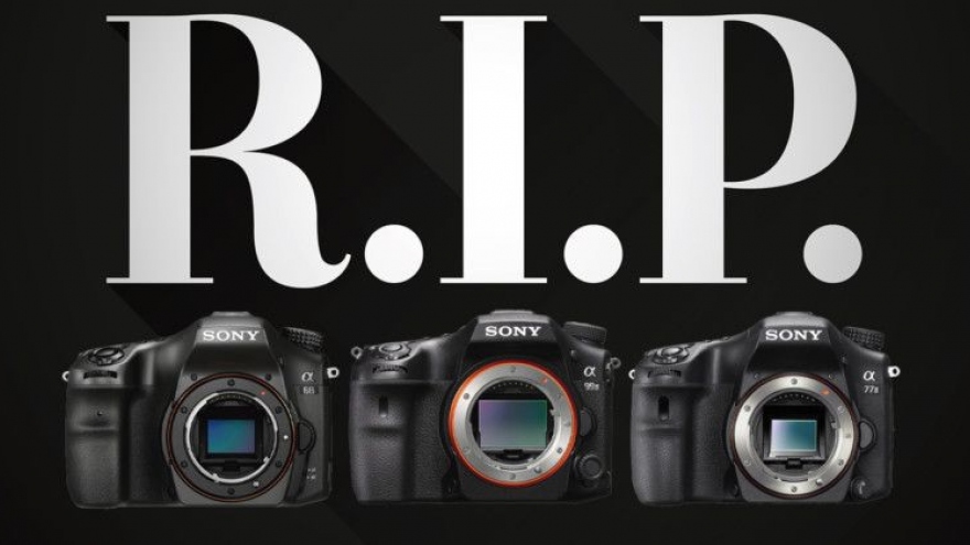 Sony ngừng sản xuất chiếc máy ảnh DSLR cuối cùng của mình