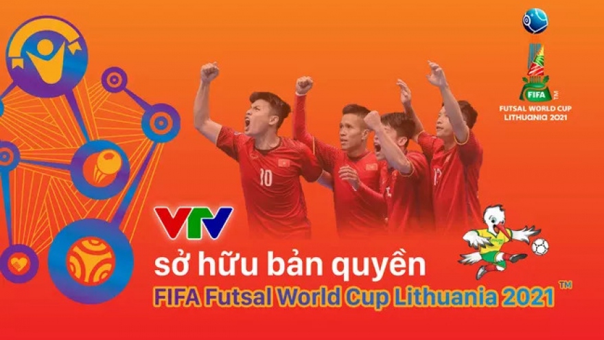 Người hâm mộ Việt Nam được xem miễn phí VCK FIFA Futsal World Cup 2021
