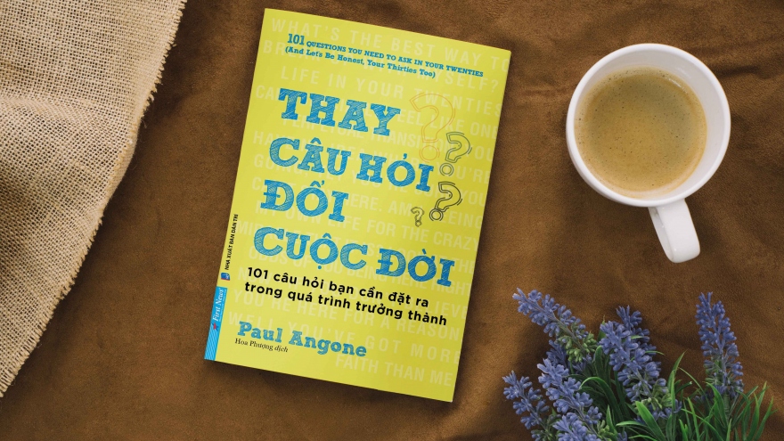 "Thay câu hỏi đổi cuộc đời" - Thành công tạo ra từ những câu hỏi thực tế