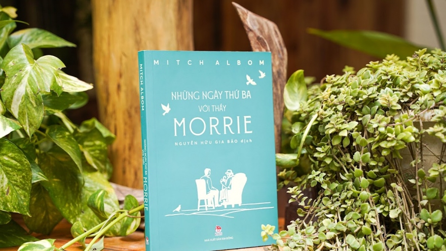 "Những ngày thứ Ba với thầy Morrie" - cuốn sách ý nghĩa về người thầy