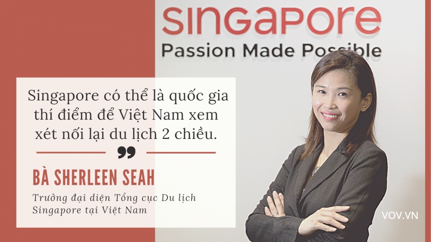 Singapore kỳ vọng Việt Nam thí điểm nối lại du lịch 2 chiều
