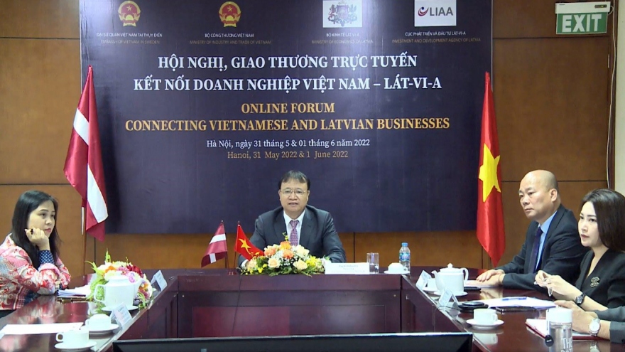 Đặt dấu mốc quan trọng cho quan hệ thương mại Việt Nam - Latvia