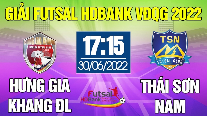 Xem trực tiếp Futsal HDBank VĐQG 2022: Đắk Lắk - Thái Sơn Nam