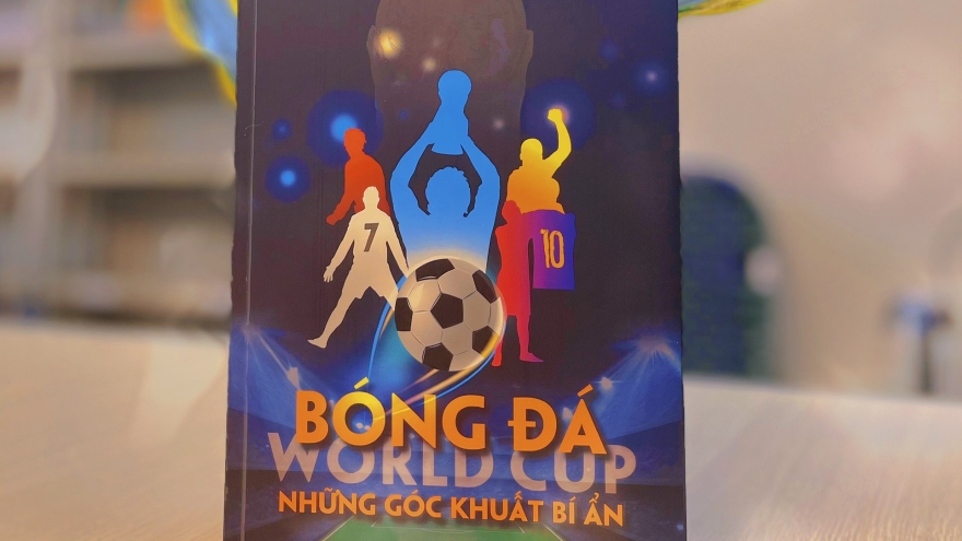 Nhạc sĩ Lê Thành Trung giải mã "Bóng đá - World Cup - những góc khuất"