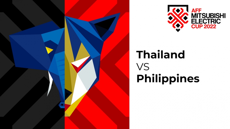 Link xem trực tiếp bóng đá Thái Lan vs Philippines, 19h30 ngày 26/12