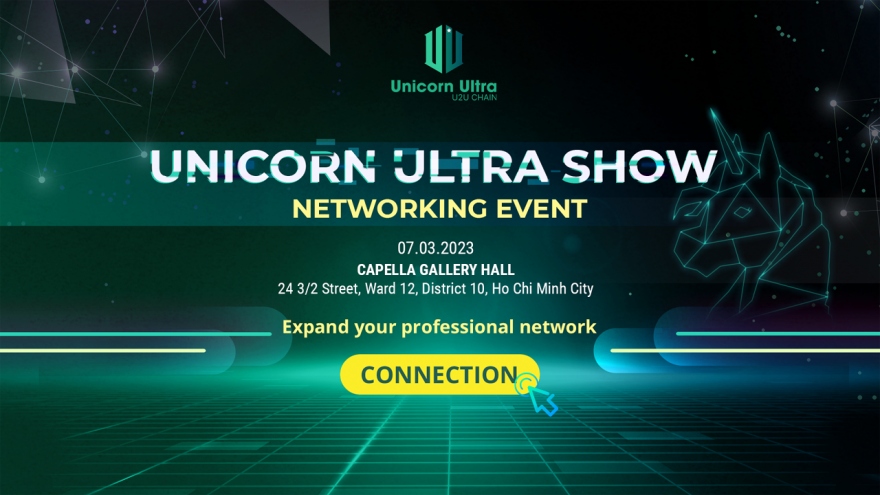 Network, Connect, Learn: Sự kiện Networking độc quyền về Blockchain của Unicorn Ultra
