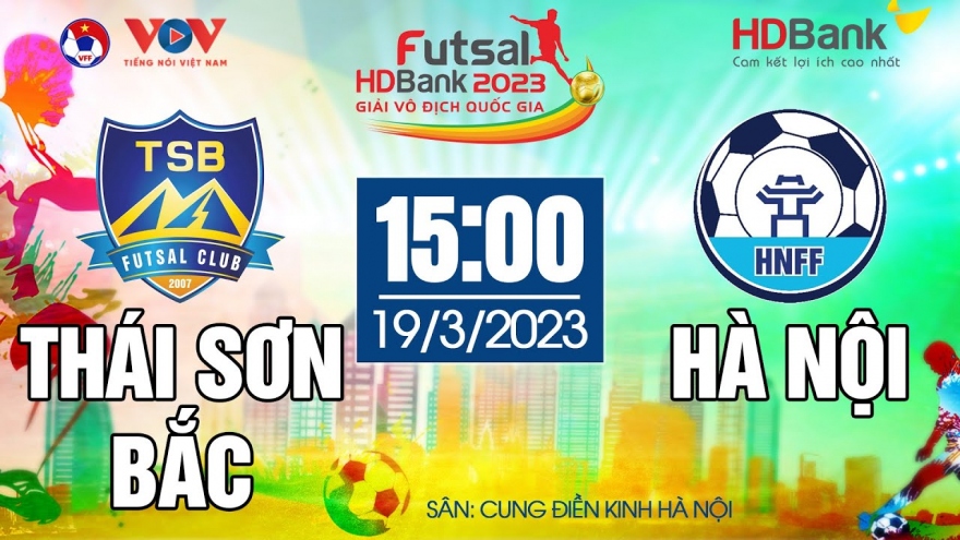 Xem trực tiếp Thái Sơn Bắc vs Hà Nội giải Futsal HDBank VĐQG 2023