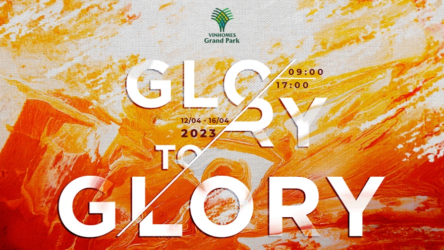 Hé lộ chuỗi trải nghiệm thỏa mãn mọi giác quan tại “Glory to GLORY”