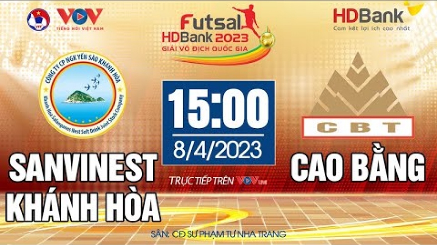 Xem trực tiếp Khánh Hòa vs Cao Bằng - Giải Futsal HDBank VĐQG 2023