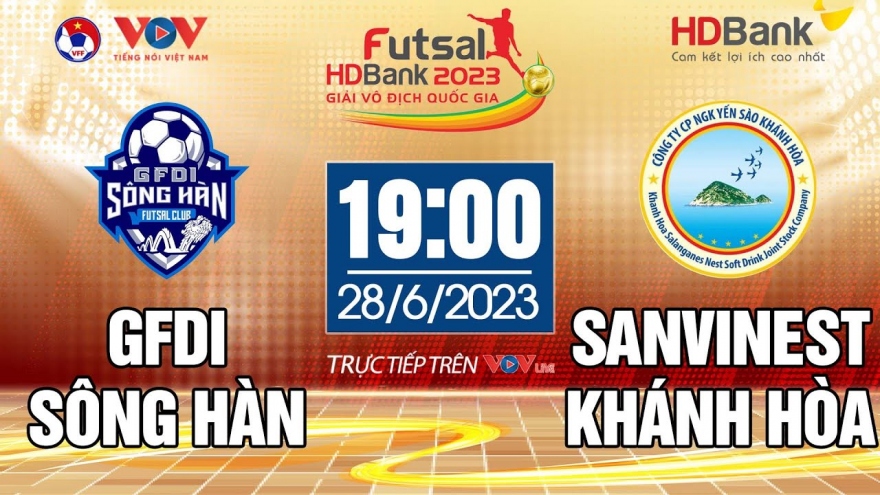 Xem trực tiếp GFDI Sông Hàn vs Sanvinest Khánh Hòa tại Giải Futsal HDBank VĐQG 2023