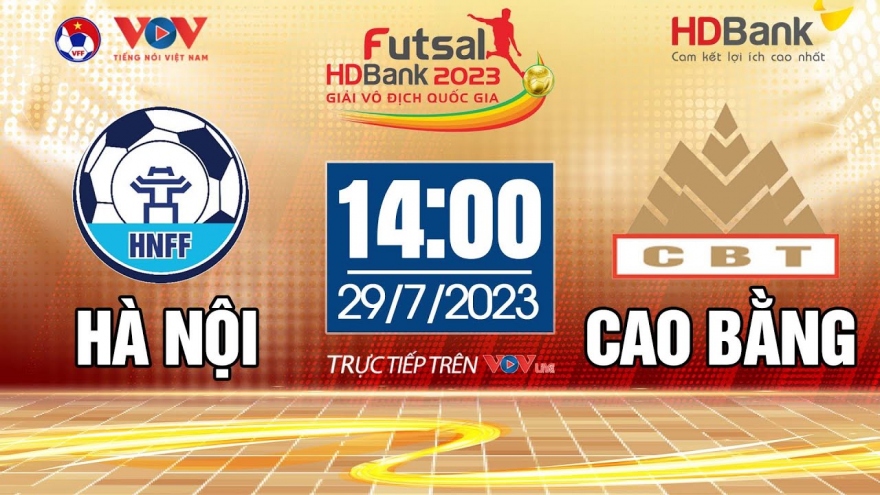 Trực tiếp Hà Nội vs Cao Bằng Giải Futsal HDBank VĐQG 2023
