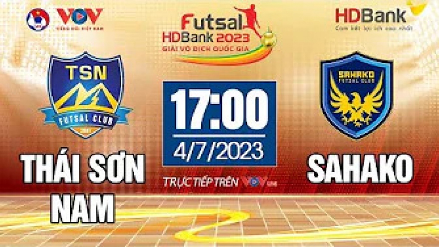Xem trực tiếp Thái Sơn Nam vs Sahako - Giải Futsal HDBank VĐQG 2023