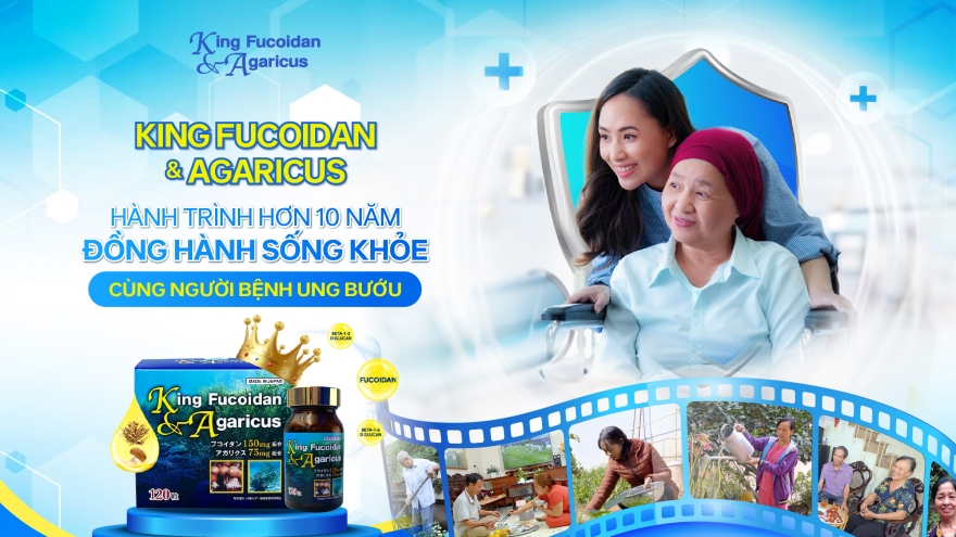 King Fucoidan & Agaricus và hành trình hơn 10 năm đồng hành sống khỏe