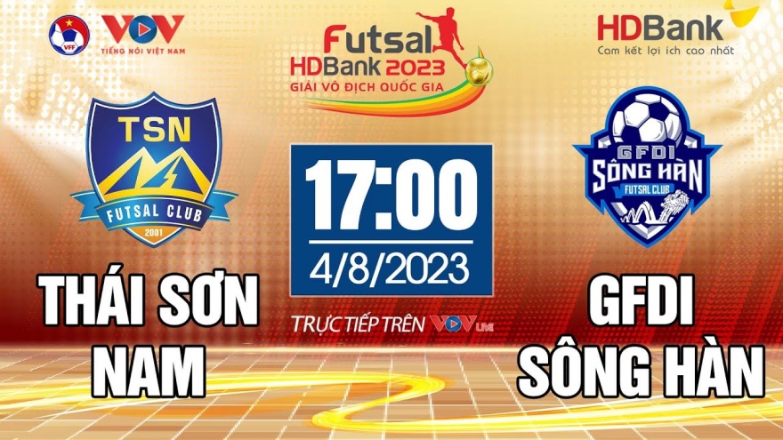 Trực tiếp Thái Sơn Nam vs GFDI Sông Hàn Giải Futsal HDBank VĐQG 2023