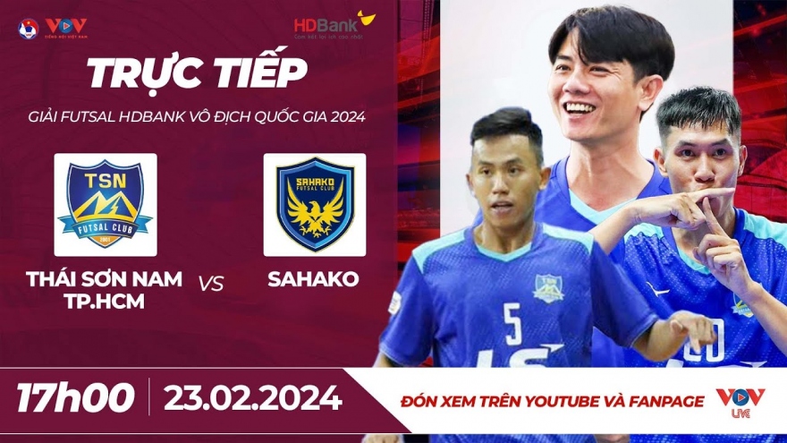 Xem trực tiếp Thái Sơn Nam vs Sahako - Giải Futsal HDBank VĐQG 2024