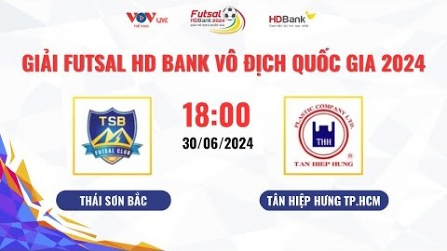 Xem trực tiếp Thái Sơn Bắc vs Tân Hiệp Hưng - Giải Futsal HDBank VĐQG 2024
