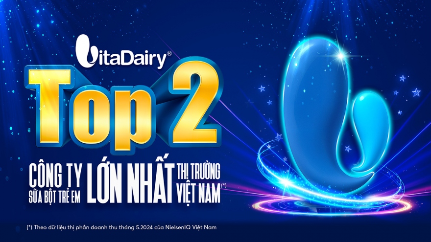 Vitadairy bứt tốc vào top 2 nhà sản xuất sữa bột trẻ em lớn nhất Việt Nam