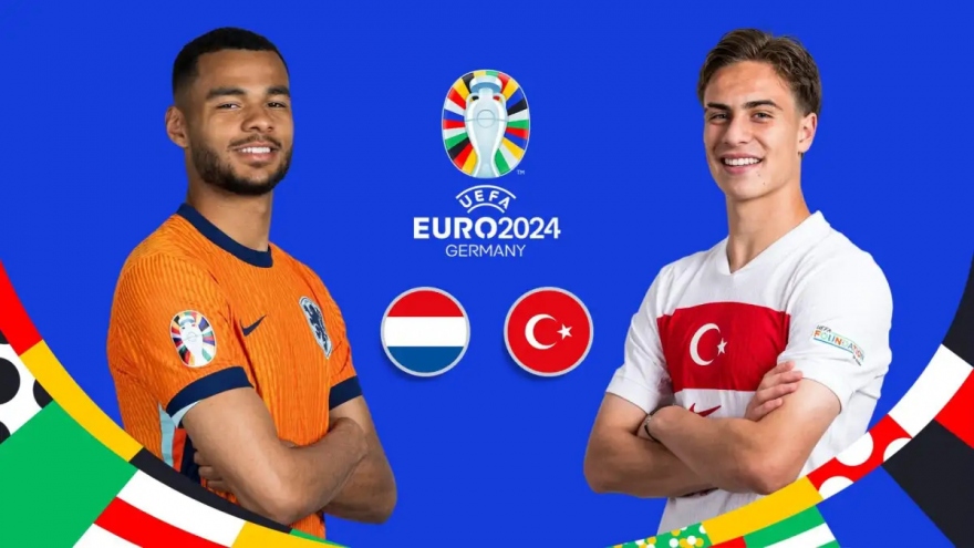 Trực tiếp Hà Lan vs Thổ Nhĩ Kỳ - tứ kết EURO 2024