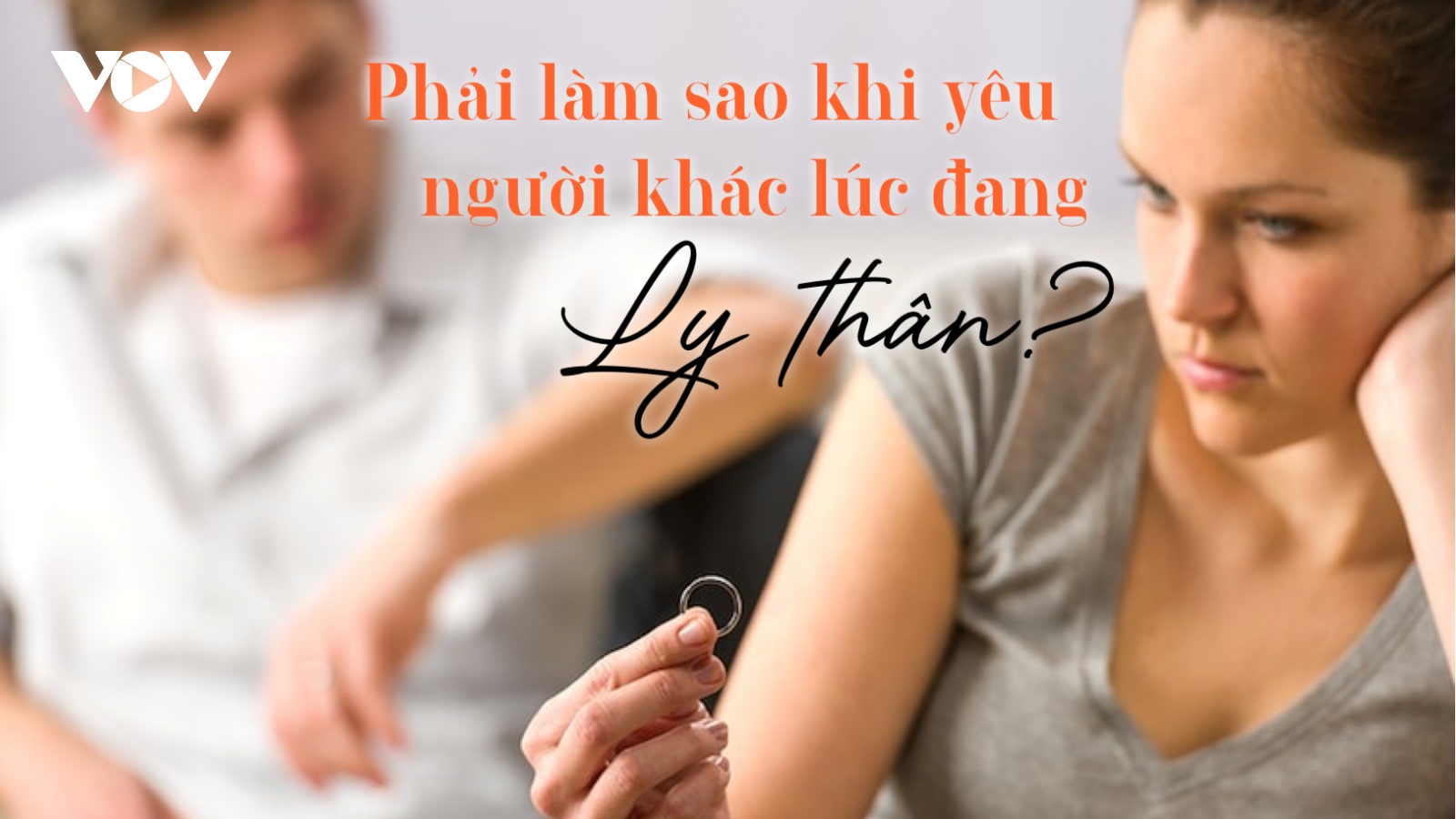 Yêu người khác lúc đang ly thân