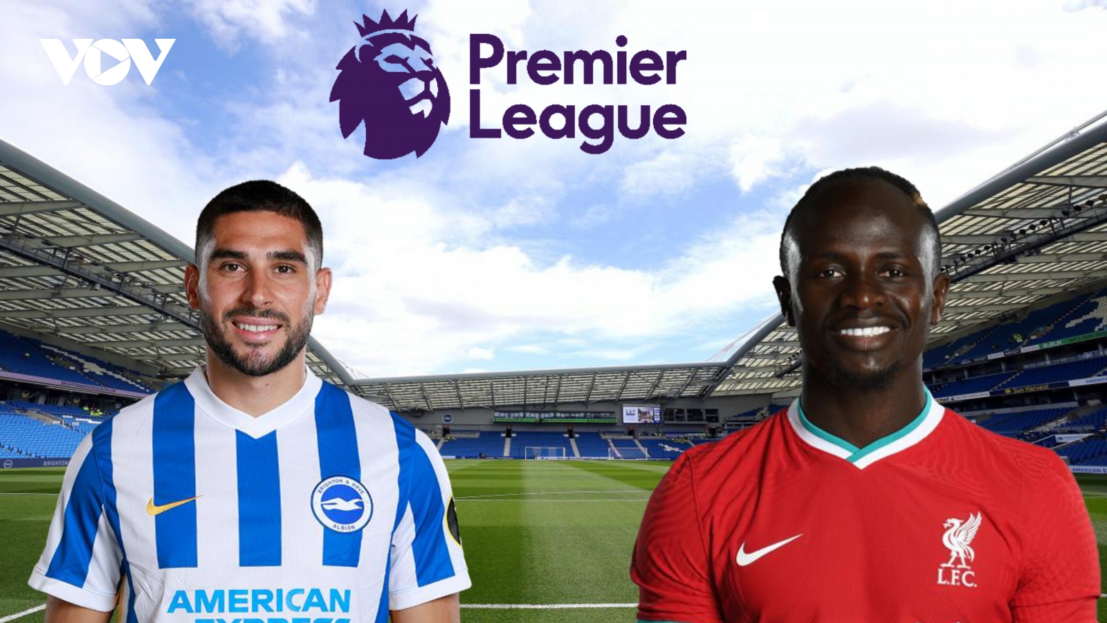 Dự đoán kết quả, đội hình xuất phát trận Brighton - Liverpool