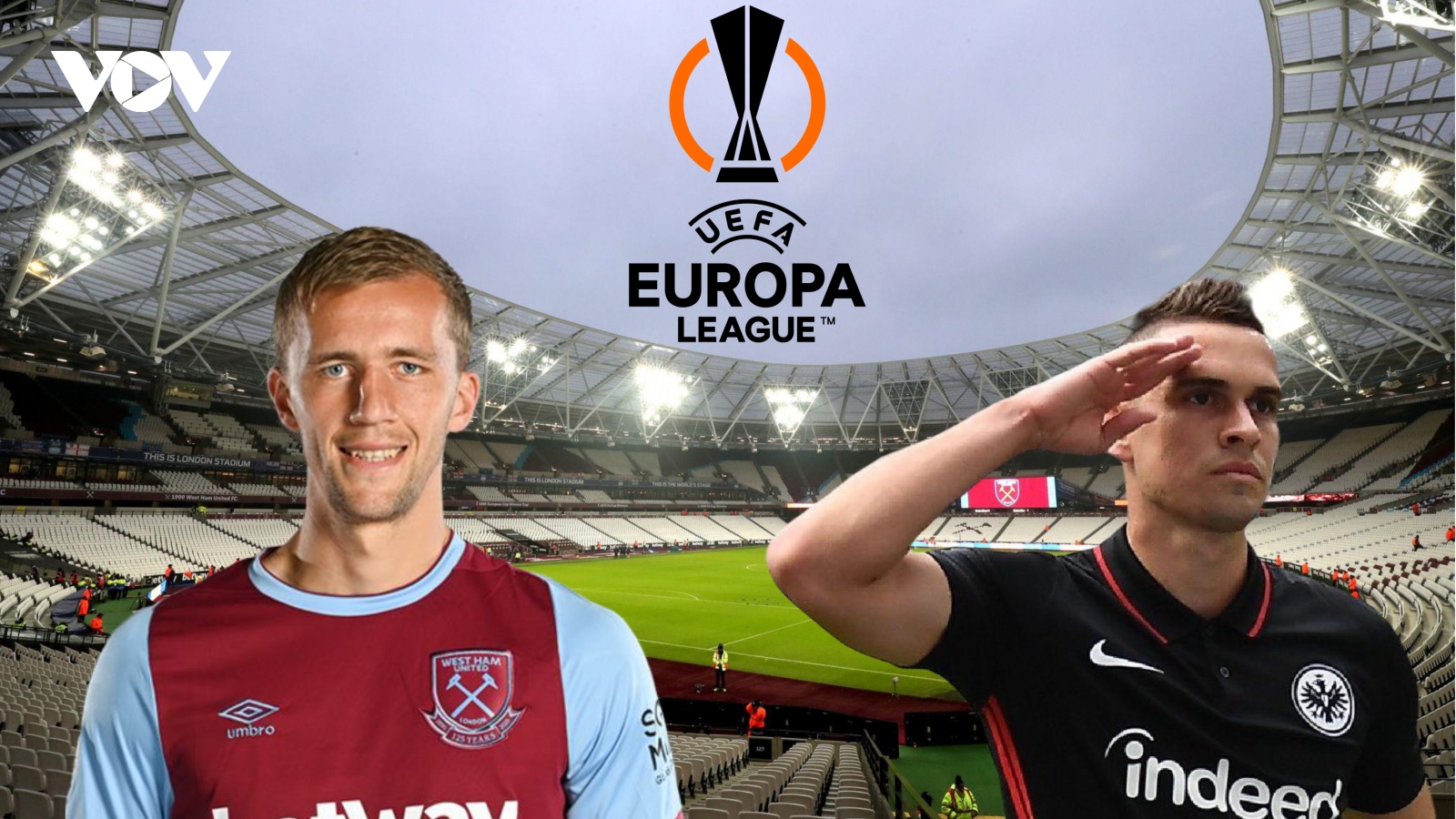 Dự đoán kết quả, đội hình xuất phát trận West Ham - Frankfurt