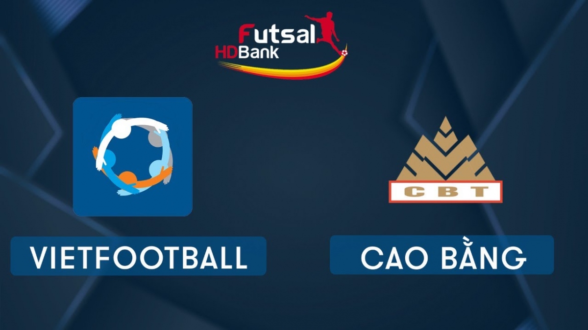 Xem trực tiếp Futsal HDBank VĐQG 2020: Cao Bằng - Vietfootball