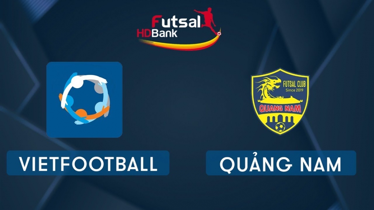 Xem trực tiếp Futsal HDBank VĐQG 2020: Vietfootball - Quảng Nam