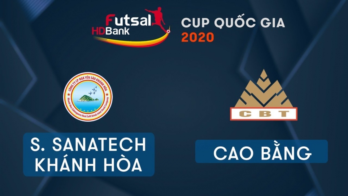 TRỰC TIẾP S.Sanatech Khánh Hòa vs Cao Bằng - Giải Futsal HDBank Cúp Quốc gia 2020