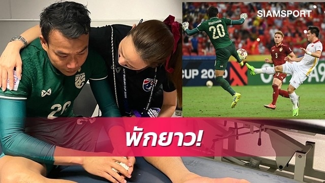 ĐT Thái Lan nhận tin dữ trước trận chung kết AFF Cup 2020
