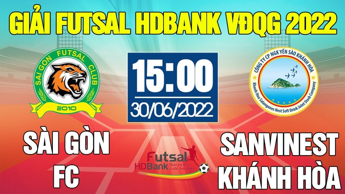 Xem trực tiếp Futsal HDBank VĐQG 2022: Sài Gòn FC - S. Khánh Hòa