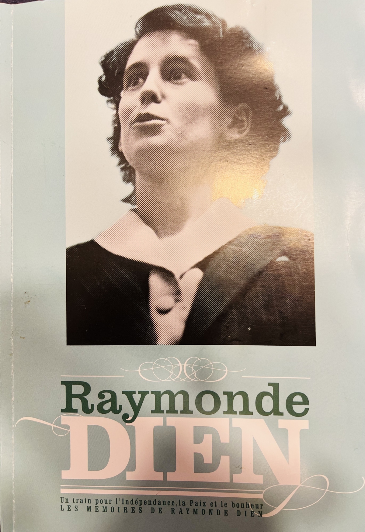 Raymonde Dien - Một trái tim luôn hướng về Việt Nam