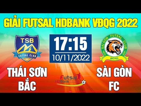 Xem trực tiếp Sài Gòn FC vs Thái Sơn Bắc giải Futsal HDBank VĐQG 2022
