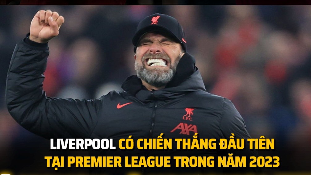 Biếm họa 24h: Liverpool thắng trận đầu tiên ở Ngoại hạng Anh trong năm 2023