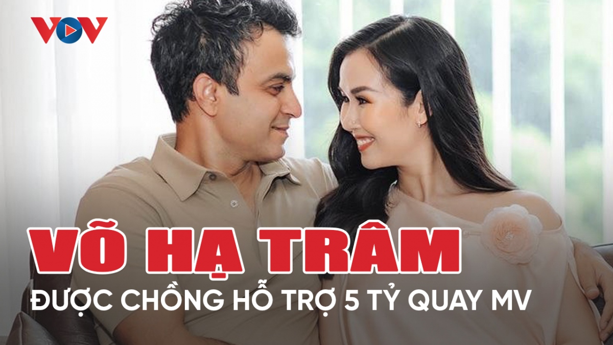 Chuyện showbiz 31/3: Võ Hạ Trâm được chồng hỗ trợ 5 tỷ quay MV