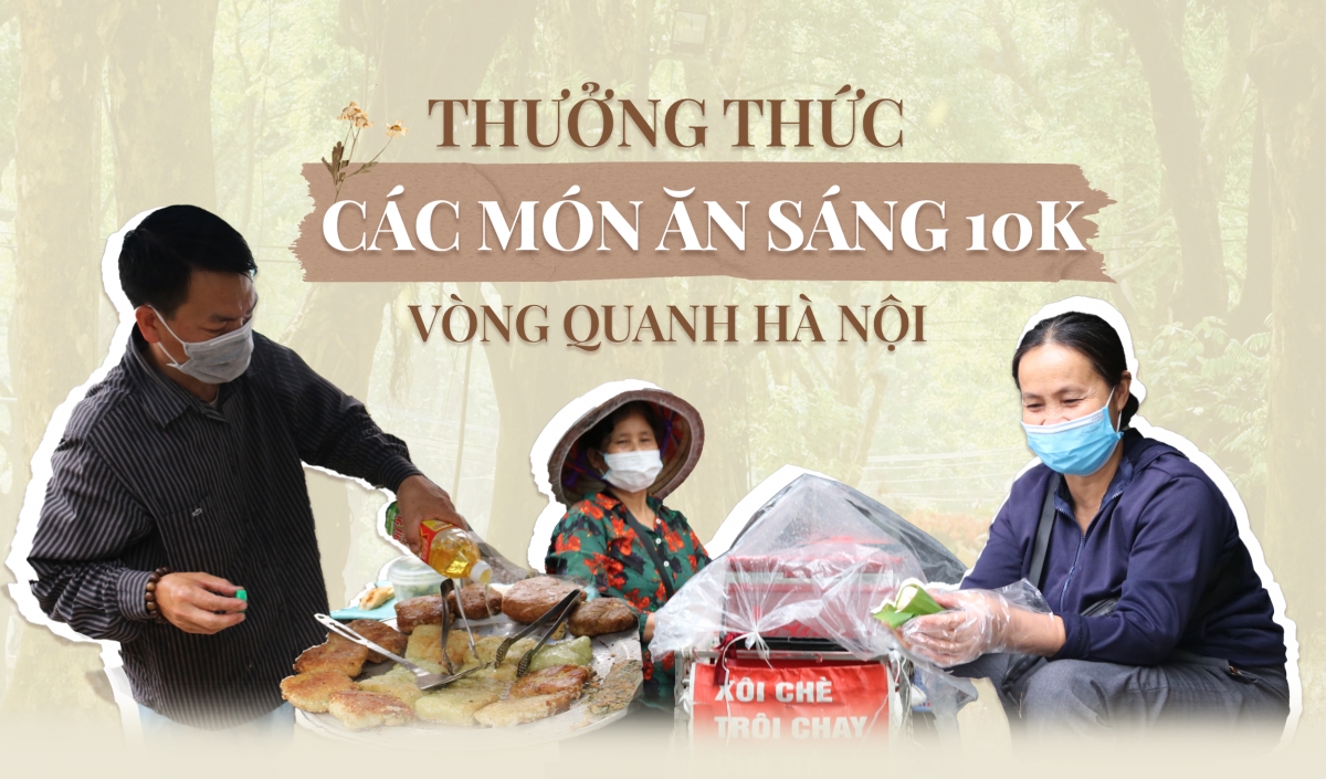 Thưởng thức các món ăn sáng 10K vòng quanh Hà Nội