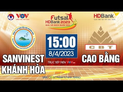 Xem trực tiếp Khánh Hòa vs Cao Bằng - Giải Futsal HDBank VĐQG 2023