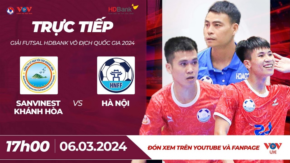 Xem trực tiếp Sanvinest Khánh Hòa vs Hà Nội - Giải Futsal HDBank VĐQG 2024