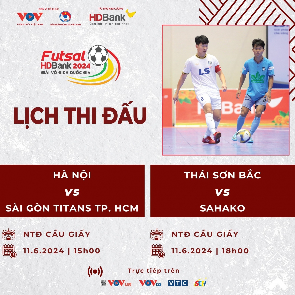 Lịch thi đấu giải Futsal HDBank VĐQG 2024 hôm nay 11/6