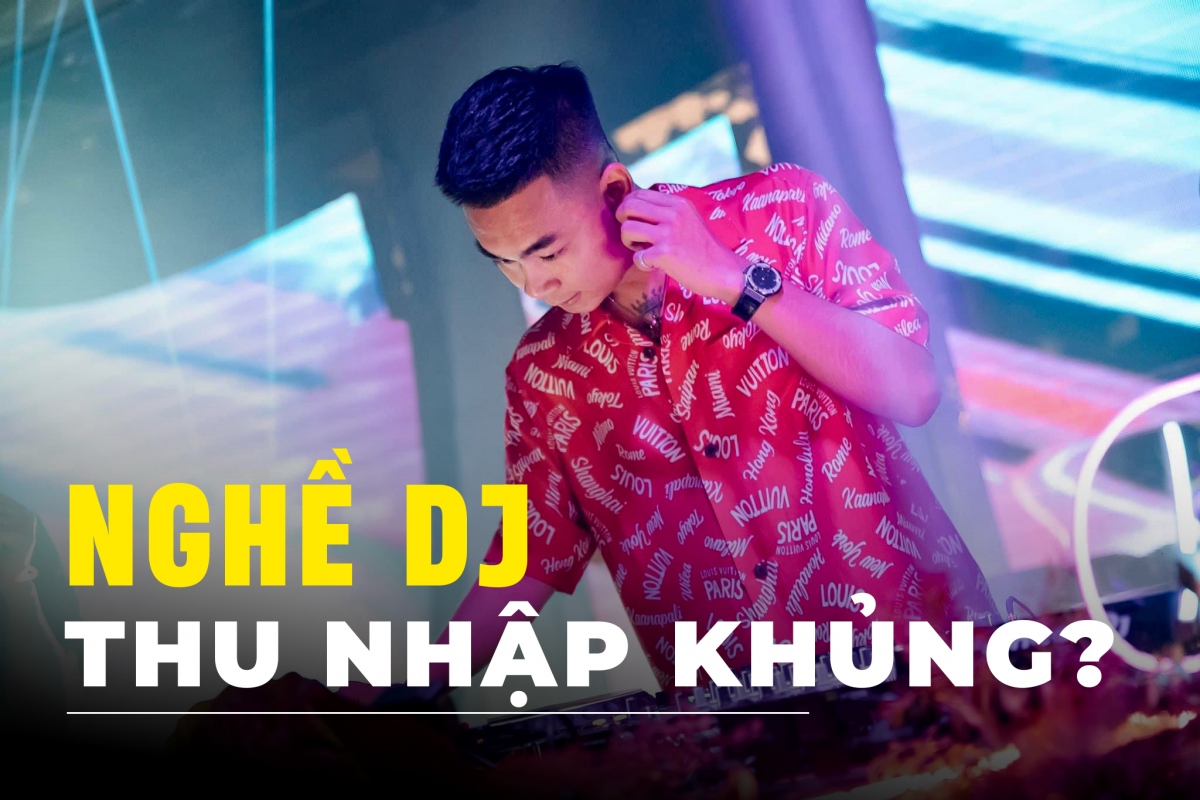 Quang Cuốn: Nghề DJ thu nhập khủng nhưng “khó nhai”!