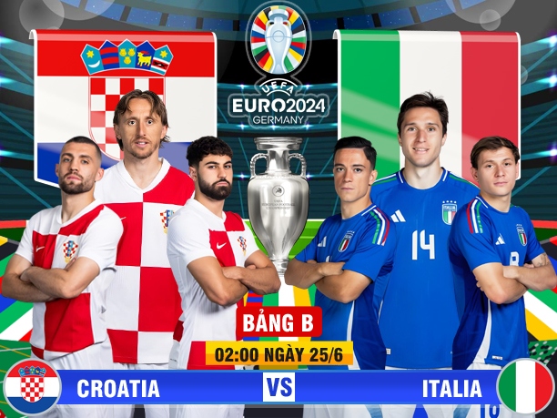 Xem trực tiếp Croatia vs Italia tại EURO 2024 ở đâu?
