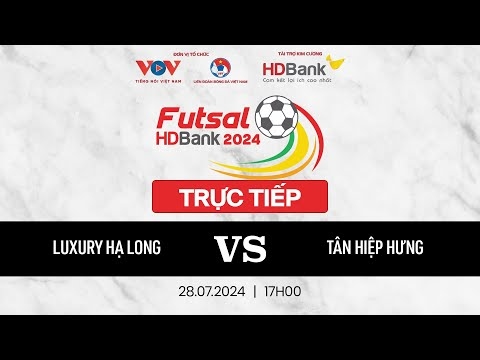 Xem trực tiếp Luxury Hạ Long vs Tân Hiệp Hưng - Giải Futsal HDBank VĐQG 2024