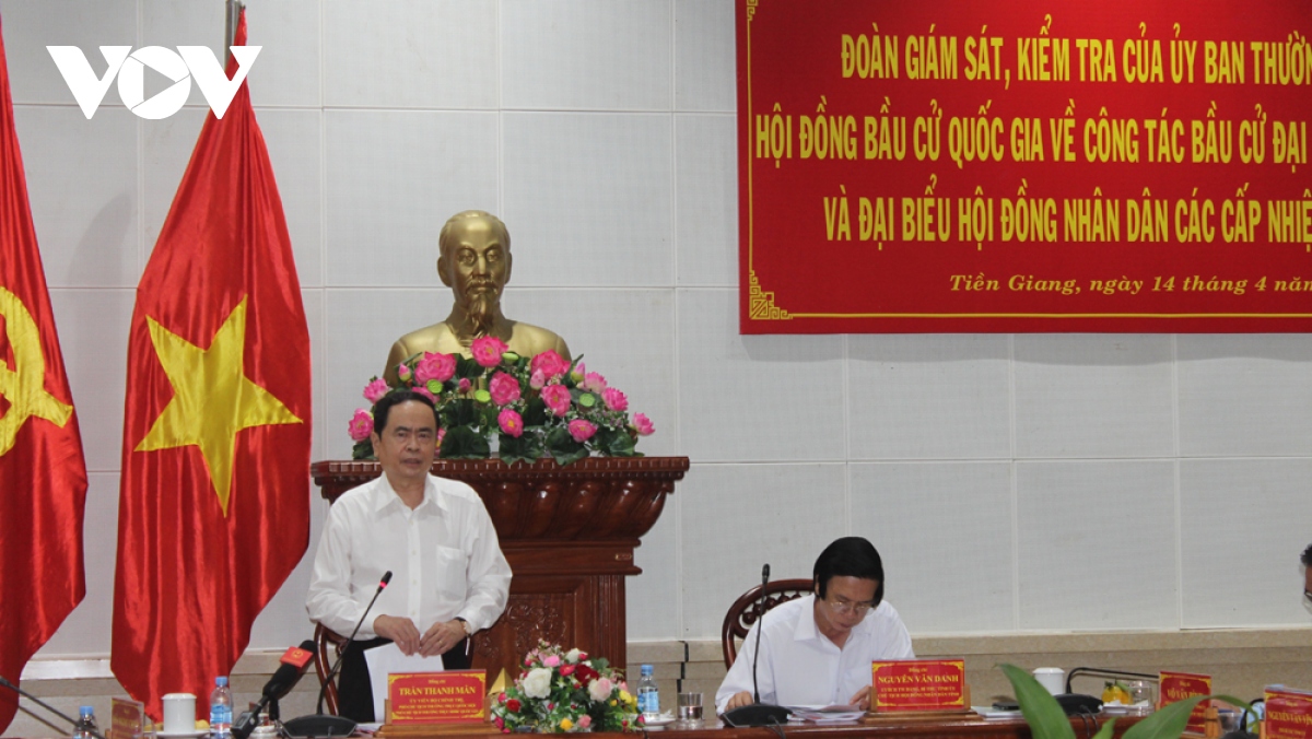 Ông Trần Thanh Mẫn: Công tác bầu cử tại Tiền Giang phải thật sự là Ngày hội của toàn dân