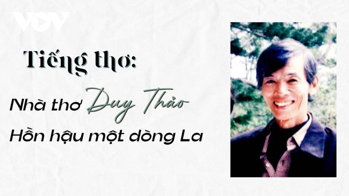 Nhà thơ Duy Thảo - Hồn hậu một dòng La