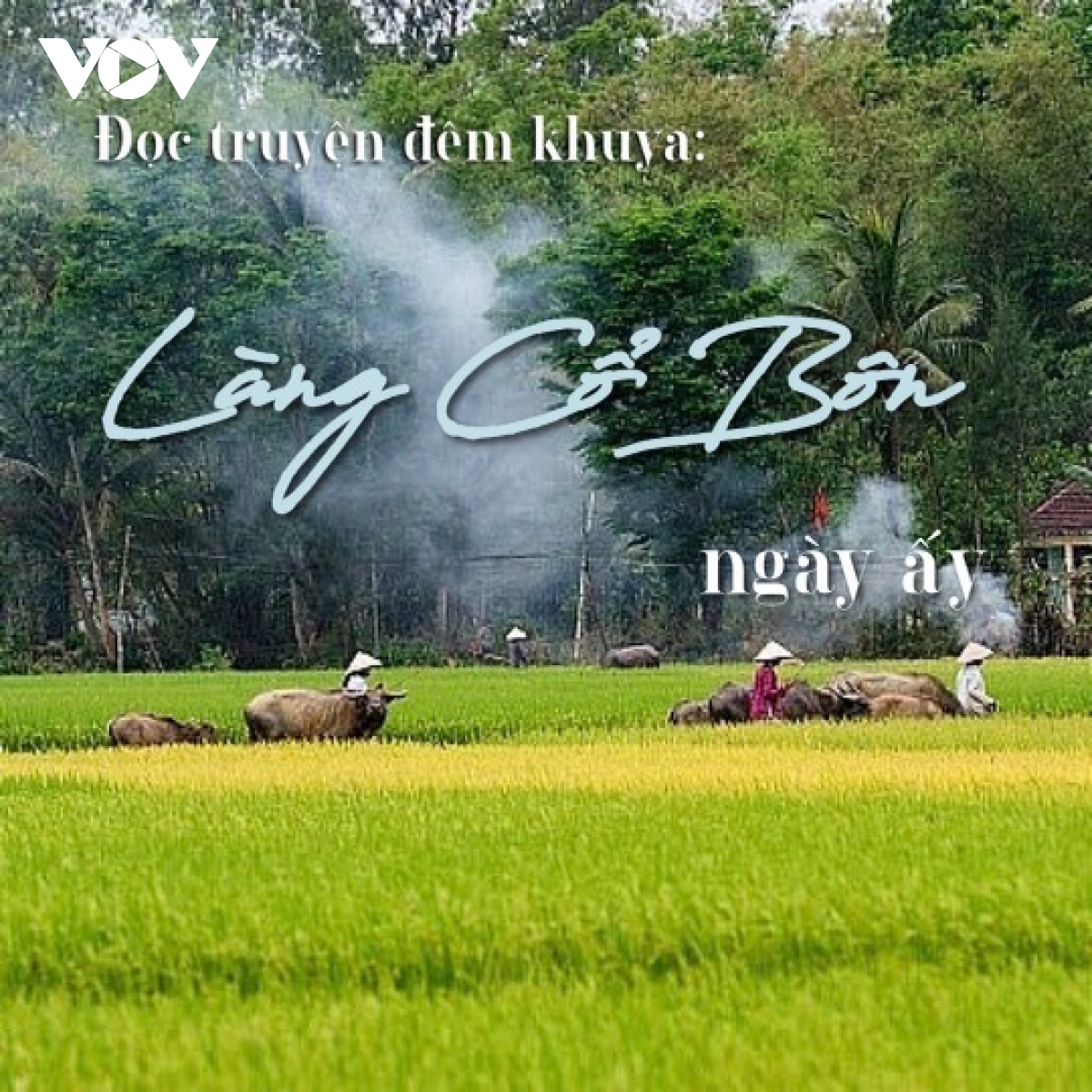 Truyện ngắn "Làng Cổ Bôn ngày ấy" - Vẻ đẹp của làng quê Việt