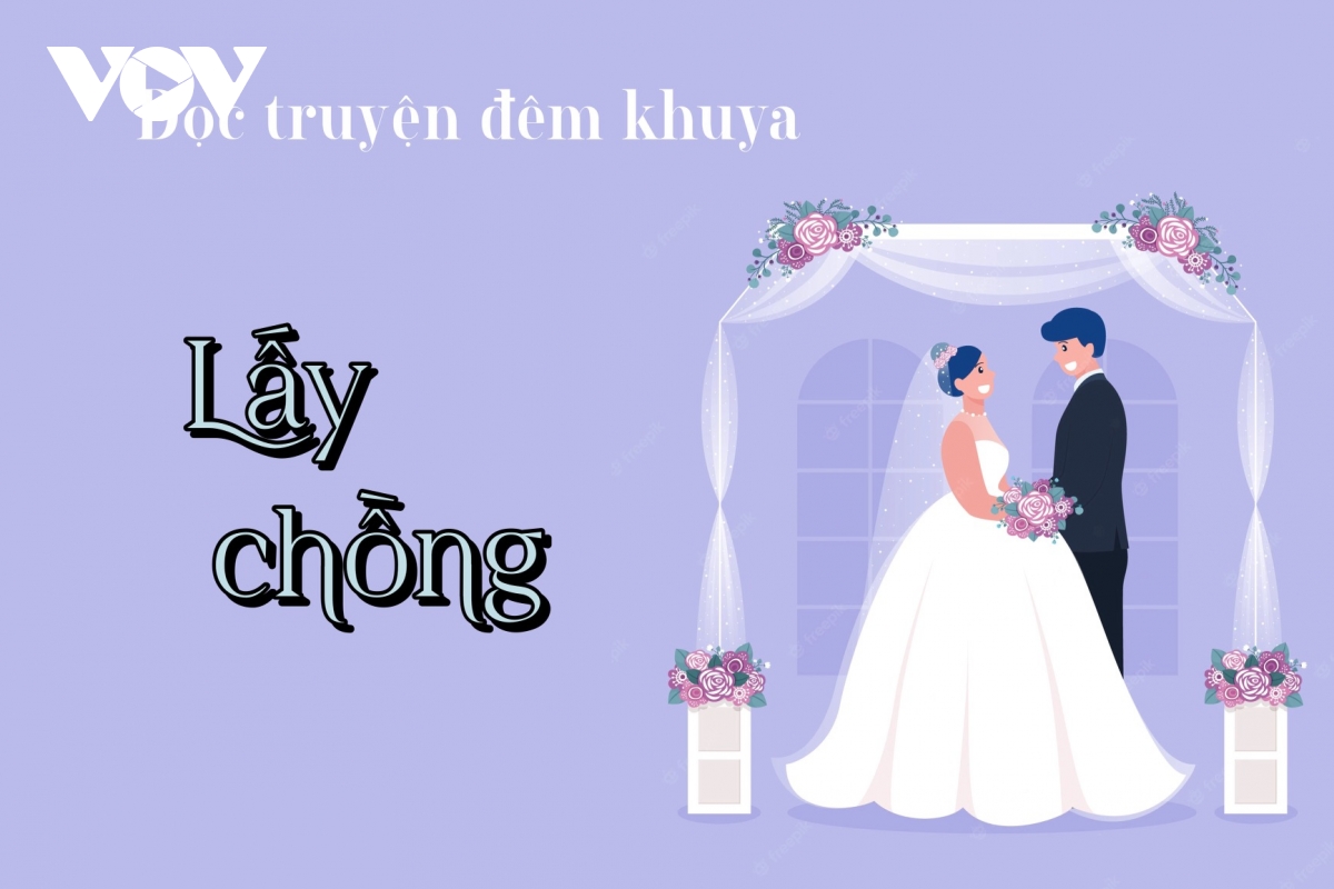 Truyện ngắn "Lấy chồng" - Những xúc cảm nhẹ nhàng