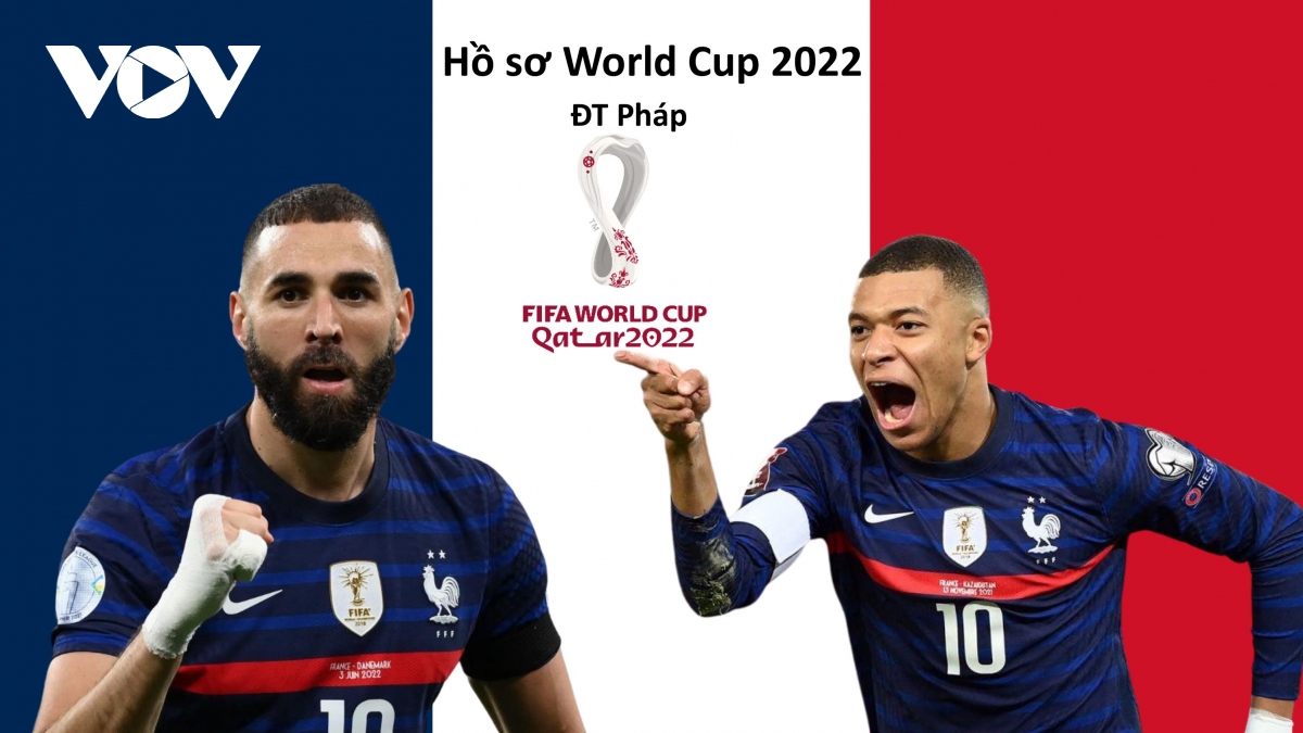 Hồ sơ các ĐT dự VCK World Cup 2022: Đội tuyển Pháp