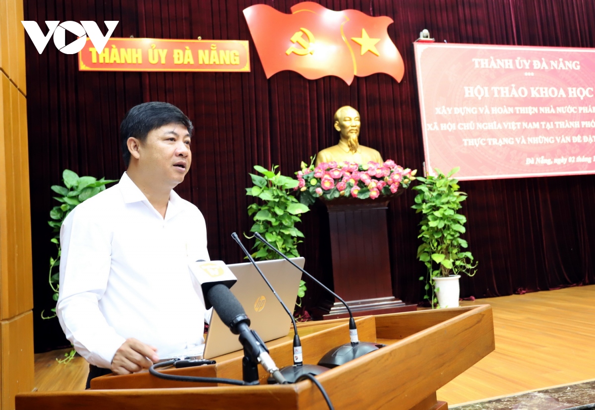 Đà Nẵng tổ chức Hội thảo về xây dựng Nhà nước pháp quyền xã hội chủ nghĩa