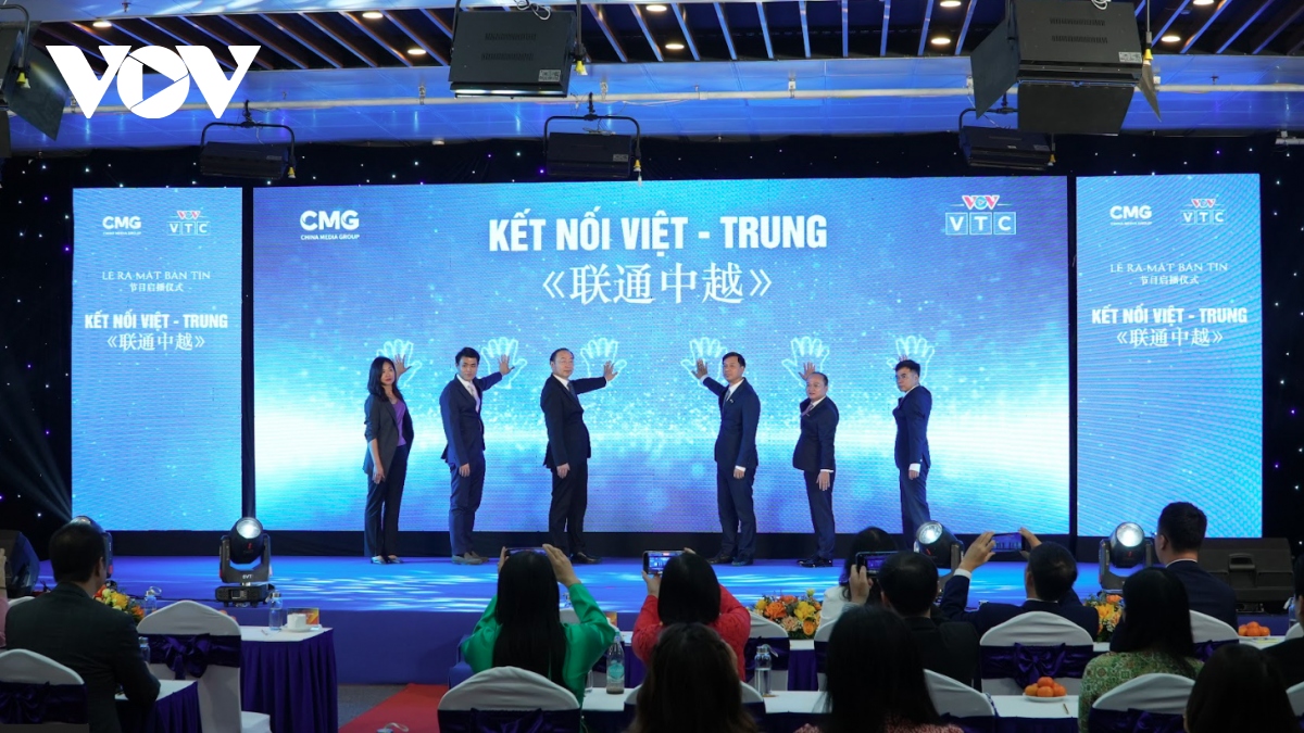 Ra mắt bản tin “Kết nối Việt-Trung” trên Đài truyền hình kỹ thuật số thuộc VOV